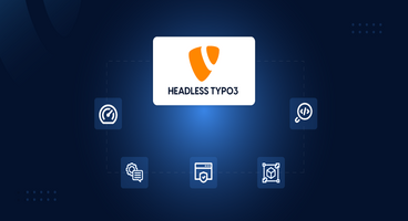 Was ist Headless TYPO3? 10 Hauptvorteile und Praktiken