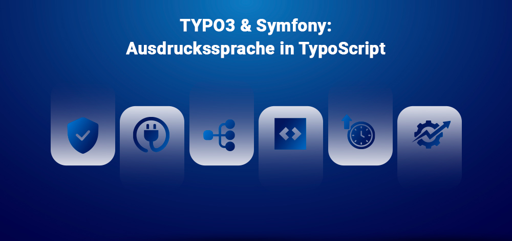 TYPO3 & Symfony: Ausdruckssprache in TypoScript