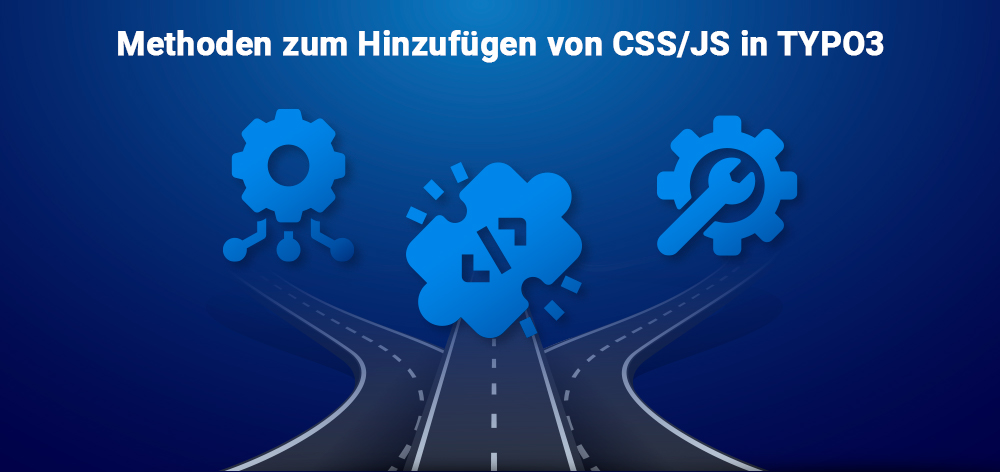 Methoden zum Hinzufügen von CSS/JS in TYPO3