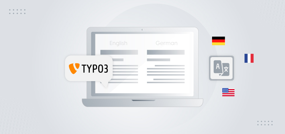  6 Best Practices for Managing Multilingual Content in TYPO3
