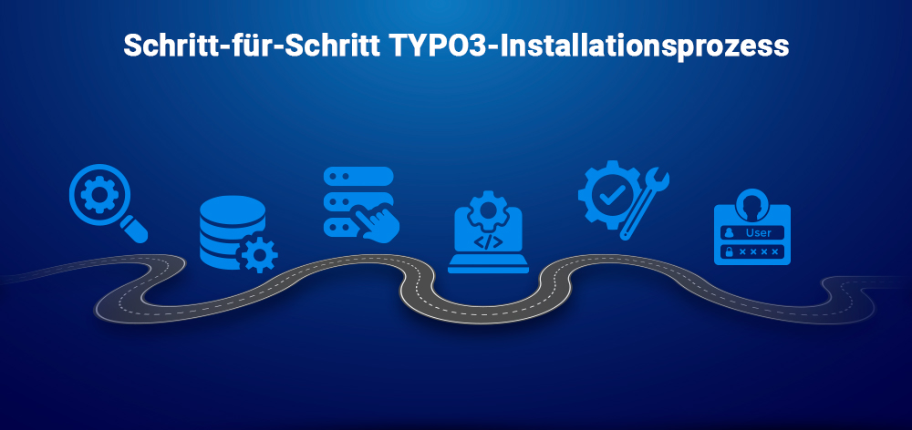 Schritt-für-Schritt TYPO3-Installationsprozess