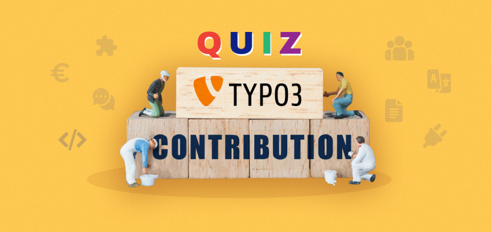 Wie gut kennen Sie sich mit TYPO3 Contributors aus?