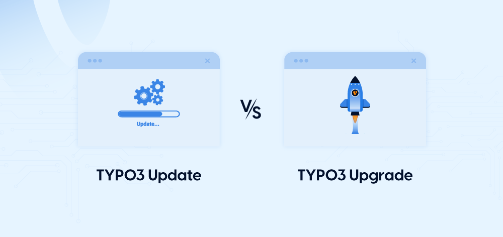 TYPO3 Update vs TYPO3 Upgrade: Welchen Weg wählen