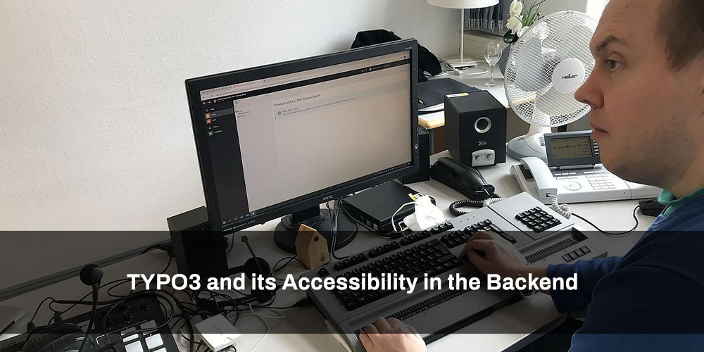 [Translate to German:] TYPO3 und seine Barrierefreiheit im Backend