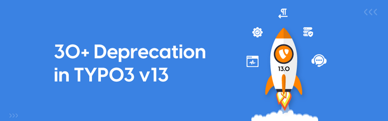 What Are Deprecation in TYPO3 v13 What Are Deprecation in TYPO3 v13