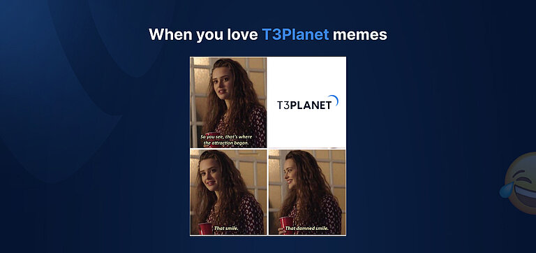 When you love T3Planet memes When you love T3Planet memes