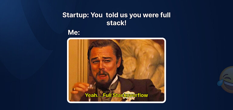 a startup says where is the full stack a startup says where is the full stack