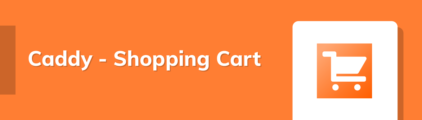 Caddy - Shopping Cart