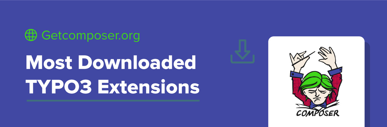 [Composer.org] Most Downloaded TYPO3 Extensions
