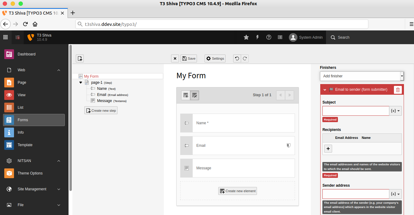 On the right side, Choose and configure all your required “Finishers”. It means once the user will submit your form, what kind of actions do you want to take. Eg., To receive an email, Choose the “Email to receiver (you)” option.