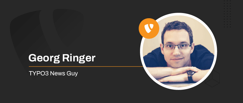 Georg Ringer (TYPO3 News Guy) Georg Ringer (TYPO3 News Guy)
