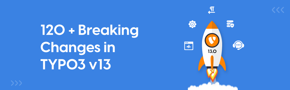 Important Breaking Changes in TYPO3 v13