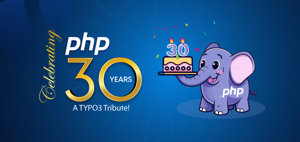 Alles Gute zum 30. Geburtstag, PHP Eine Hommage von TYPO3