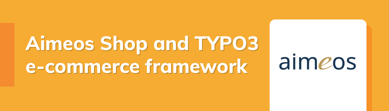 Aimeos shop and TYPO3 e-commerce framework