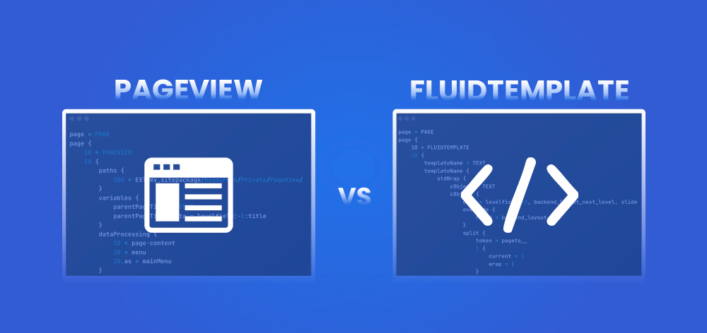 PAGEVIEW vs. FLUIDTEMPLATE: Ein optimierter Ansatz in TYPO3 v13