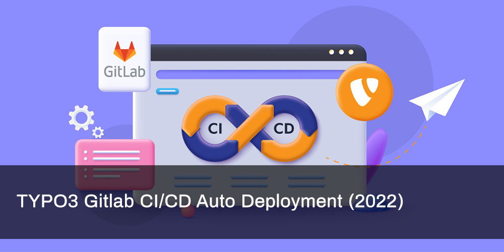 TYPO3 Gitlab CI CD automatische Bereitstellung 2022